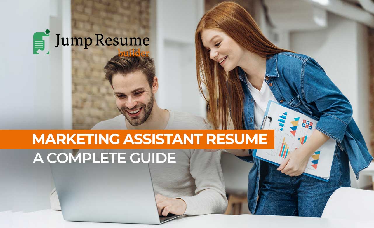 Marketing Assistant Resume A Complete Guide